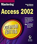 Mastering Access 2002, Premium Edition