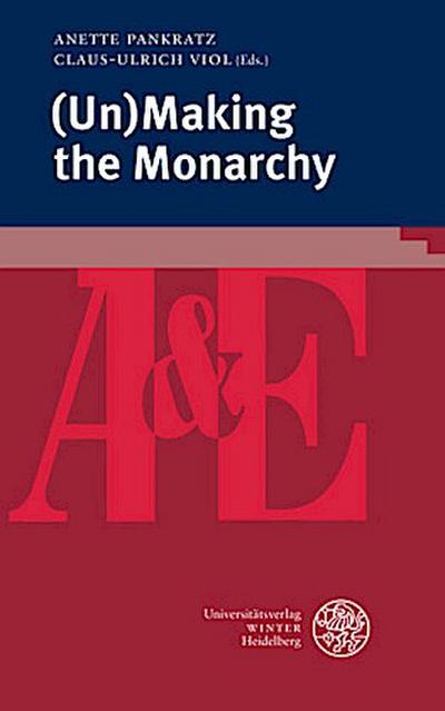 (Un)Making the Monarchy