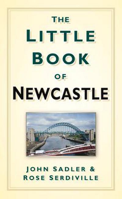 The Little Book of Newcastle