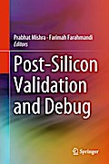 Post-Silicon Validation and Debug