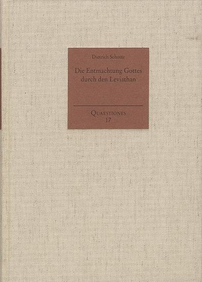 Die Entmachtung Gottes durch den Leviathan