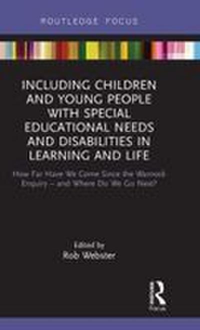 Including Children and Young People with Special Educational Needs and Disabilities in Learning and Life