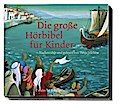 Die große Hörbibel für Kinder