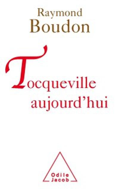 Tocqueville aujourd’hui