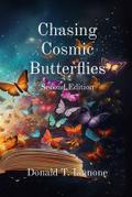 Chasing Cosmic Butterflies