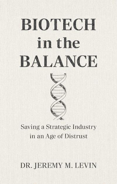 Biotech in the Balance
