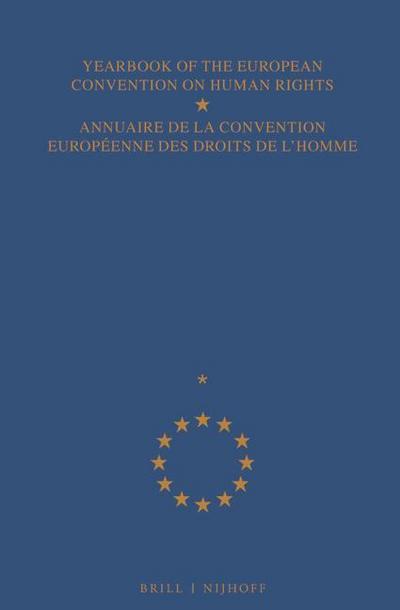 Yearbook of the European Convention on Human Rights/Annuaire de la Convention Eurépeenne Des Droits de l’Homme, Volume 58 (2015)