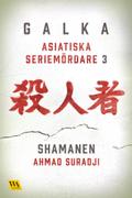 Asiatiska seriemördare 3 – Shamanen