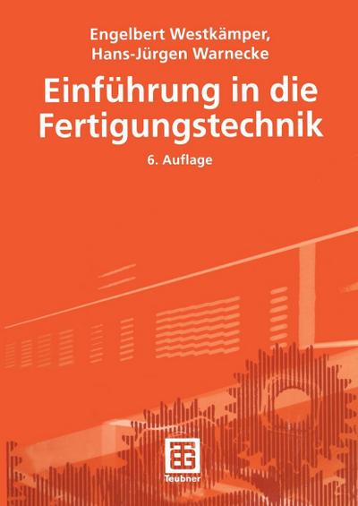 Einführung in die Fertigungstechnik