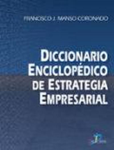 Diccionario enciclopédico de estrategia empresarial