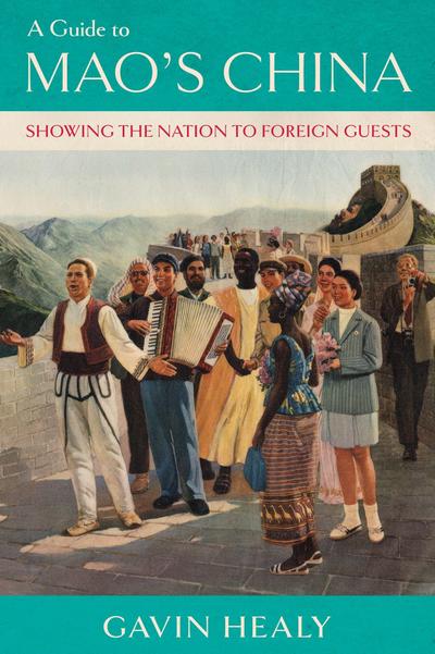 A Guide to Mao’s China