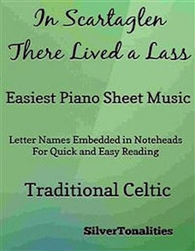 In Scartaglen There Lived a Lass Easiest Piano Sheet Music