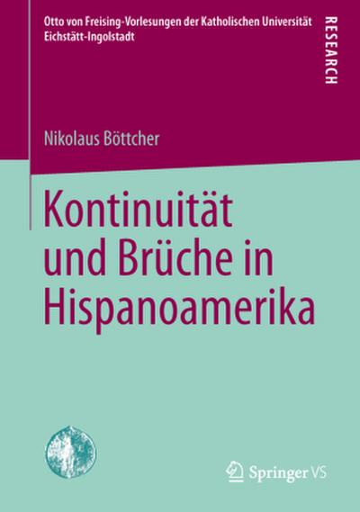 Kontinuität und Brüche in Hispanoamerika
