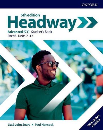 Headway: Advanced (C1): Student’s Book B with Online Practice
