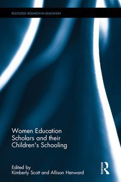 Women Education Scholars and Their Children’s Schooling