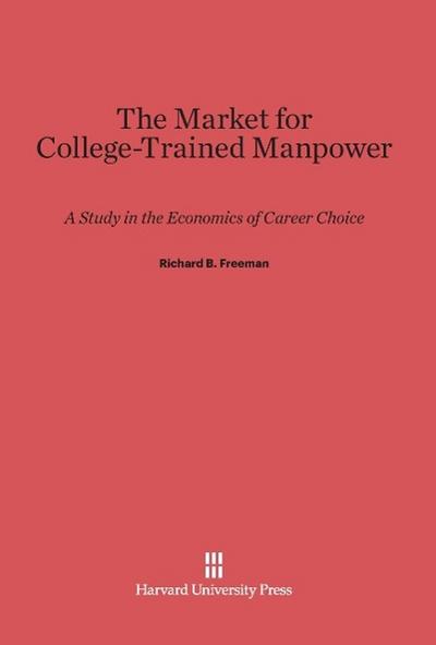 The Market for College-Trained Manpower
