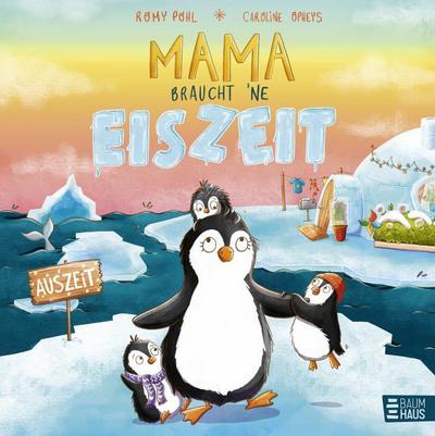 Mama braucht ’ne Eiszeit