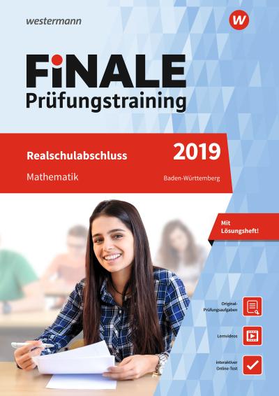 FiNALE Prüfungstraining Realschulabschluss Baden-Württemberg: Mathematik 2019 Arbeitsbuch mit Lösungsheft und Lernvideos