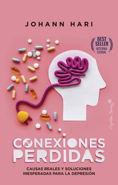 Conexiones perdidas : causas reales y soluciones inesperadas para la depresión