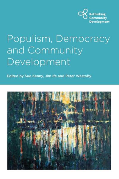 Populism, Democracy and Community Development