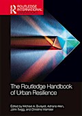 The Routledge Handbook of Urban Resilience