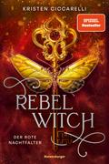 Rebel Witch. Der rote Nachtfalter, Band 2