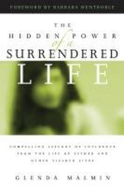 Hidden Power of a Surrendered Life