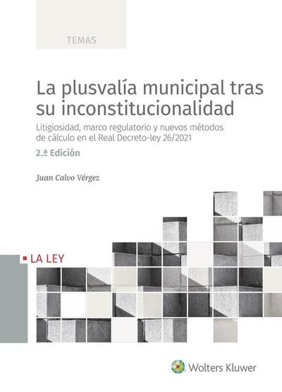 La plusvalía municipal tras su inconstitucionalidad (2ª Edición)