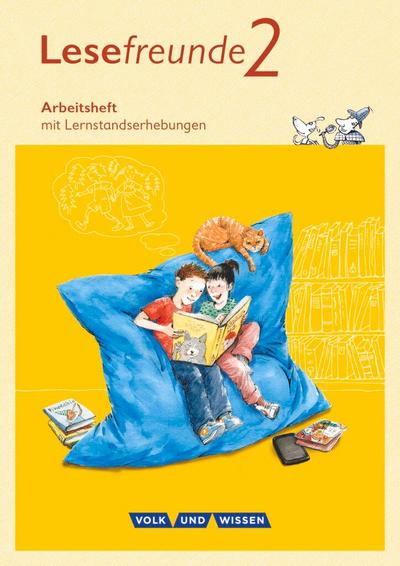 Lesefreunde 2. Schuljahr. Arbeitsheft. Östliche Bundesländer und Berlin Neubearbeitung 2015