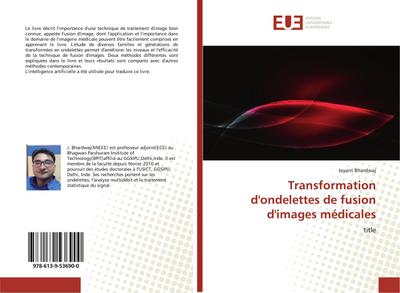 Transformation d’ondelettes de fusion d’images médicales