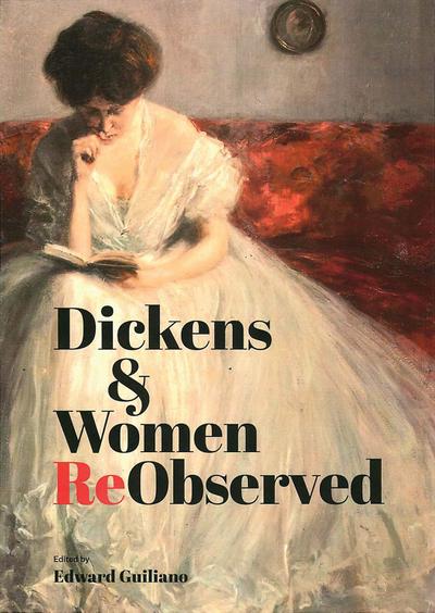 Dickens &amp;amp;amp;amp;amp;amp; Women ReObserved