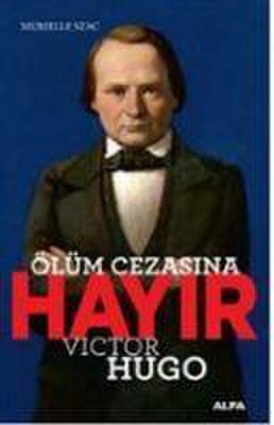 Ölüm Cezasina Hayir - Victor Hugo