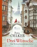 Drei Wünsche von Petra Oelker | Ebook