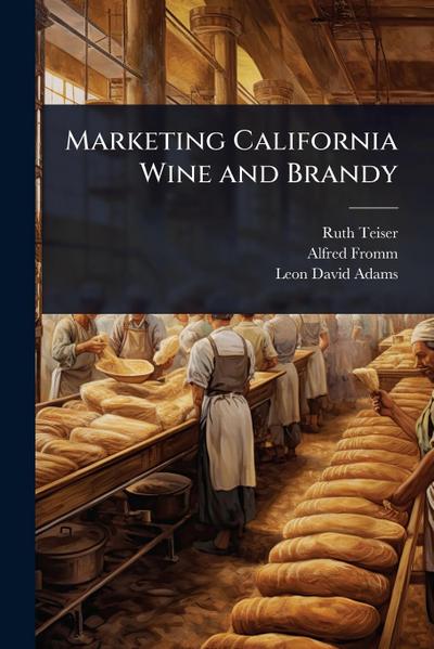 Marketing California Wine and Brandy