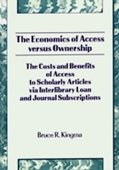 Economics of Access Versus Ownership