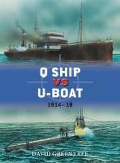 Q Ship vs U-Boat: 1914-18