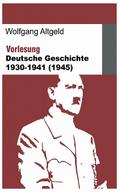 Vorlesung Deutsche Geschichte 1930-1941 (1945)