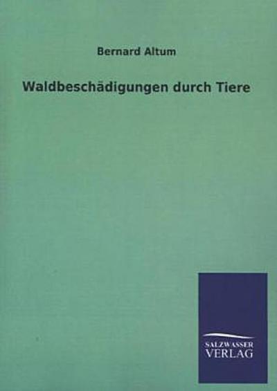 Waldbeschädigungen durch Tiere