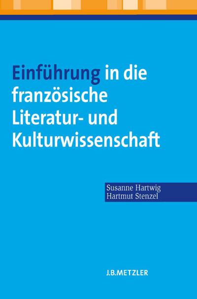 Einführung in die französische Literatur- und Kulturwissenschaft