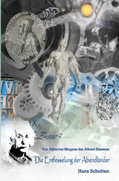 Die Entfesselung der Abendländer
