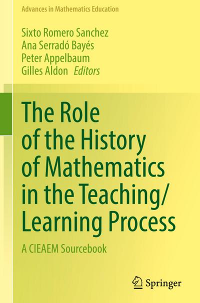 The Role of the History of Mathematics in the Teaching/Learning Process