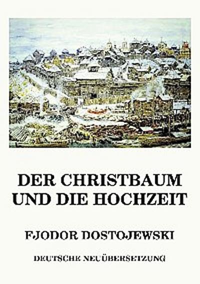 Der Christbaum und die Hochzeit