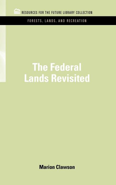 The Federal Lands Revisited
