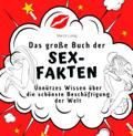 Das große Buch der Sex-Fakten