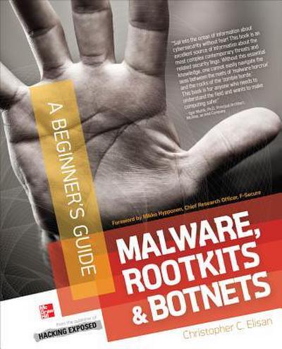 Malware, Rootkits & Botnets A Beginner’s Guide