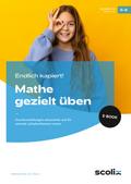 Endlich kapiert! Mathe gezielt üben