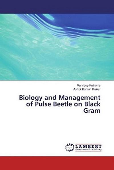 Biology and Management of Pulse Beetle on Black Gram