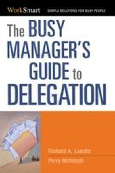 The Busy Manager’s Guide to Delegation