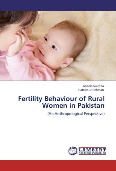 Fertility Behaviour of Rural Women in Pakistan