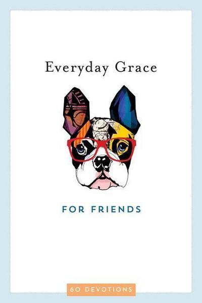 EVERYDAY GRACE FOR FRIENDS